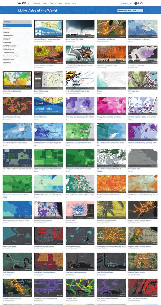 The Living Atlas The ArcGIS platform provides rich content The Living Atlas of the World is a treasure trove of information, a dynamic collection of thousands of maps, data, imagery, tools, and apps