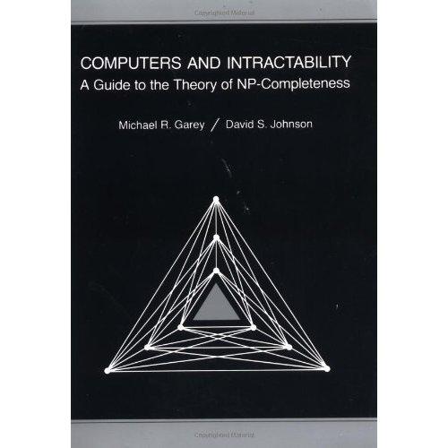 Computers and Intractability: A Guide to the Theory of
