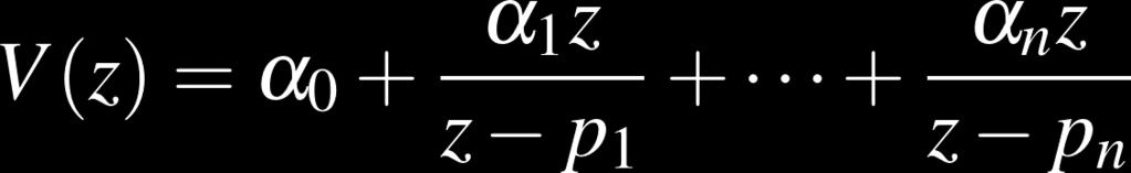 function in partial fractions. With Z transform is better to expand V z z instead of V z.