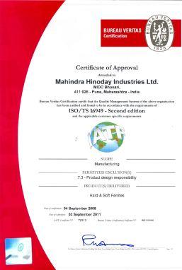 About Hinoday Mahindra Hinoday - The pioneers and leaders Mahindra Hinoday pioneers the ferrite manufacturing process in India four decades ago and has continuously kept pace with the changing needs