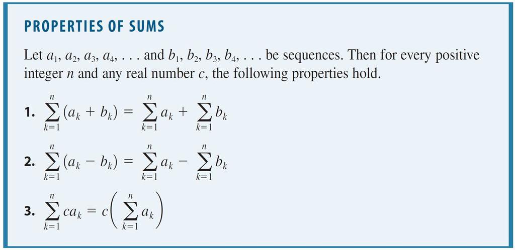 Sigma Notation The following properties of sums are