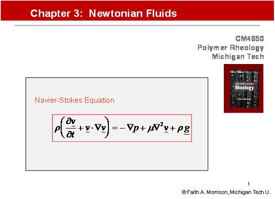 Done with Newtonian Fluids. Let s move on to Standard Flows 55 Chapter 4: Standard Flows Newtonian fluids: vs.