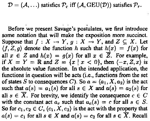 such that all simple acts; in particular, A contains all constant acts. We do not assume that here.) 4 Representing Savage's Postulates Theorem 3.