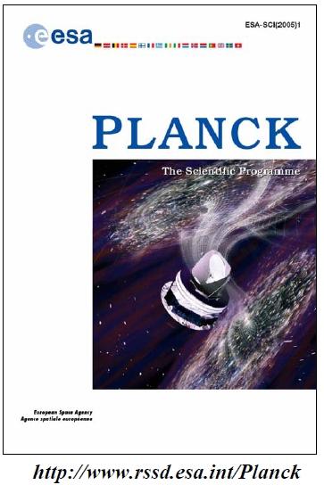 PLANCK SCIENCE CMB-based cosmology Non-gaussianity of the CMB Radio and sub-mm sources; extreme radio sources; quasars and BL Lac objects; dusty galaxies, CFIB.