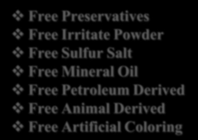 Sulfur Salt Free Mineral Oil Free