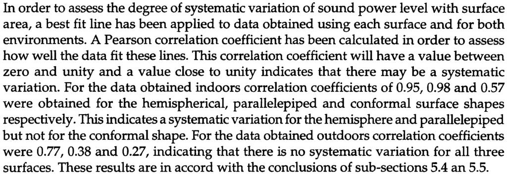 At first sight these statistically based conclusions would seem to conflict with the observations of sub-section 5.