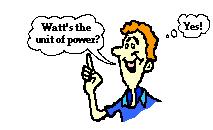 Calculating Power Power is work divided by time Power = w/t SI units for power is watts (W) 1 watt is the power to do 1 J of work in 1 s Watt= Joule second P W t A