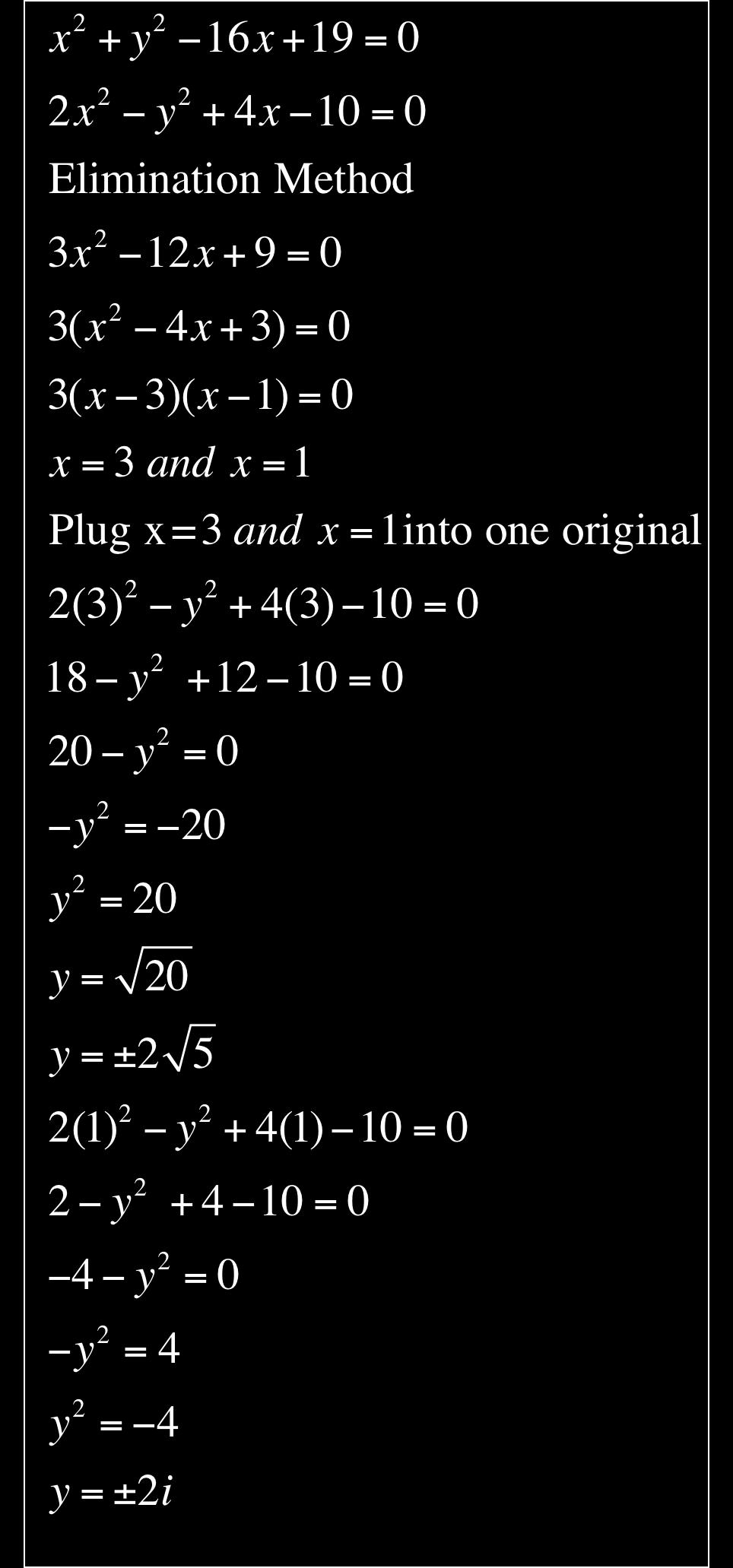 Use substitution or elimination method to solve the system of equations.