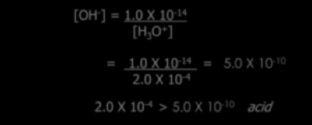 0 X 10-14 [H 3 O + ] Luke, use