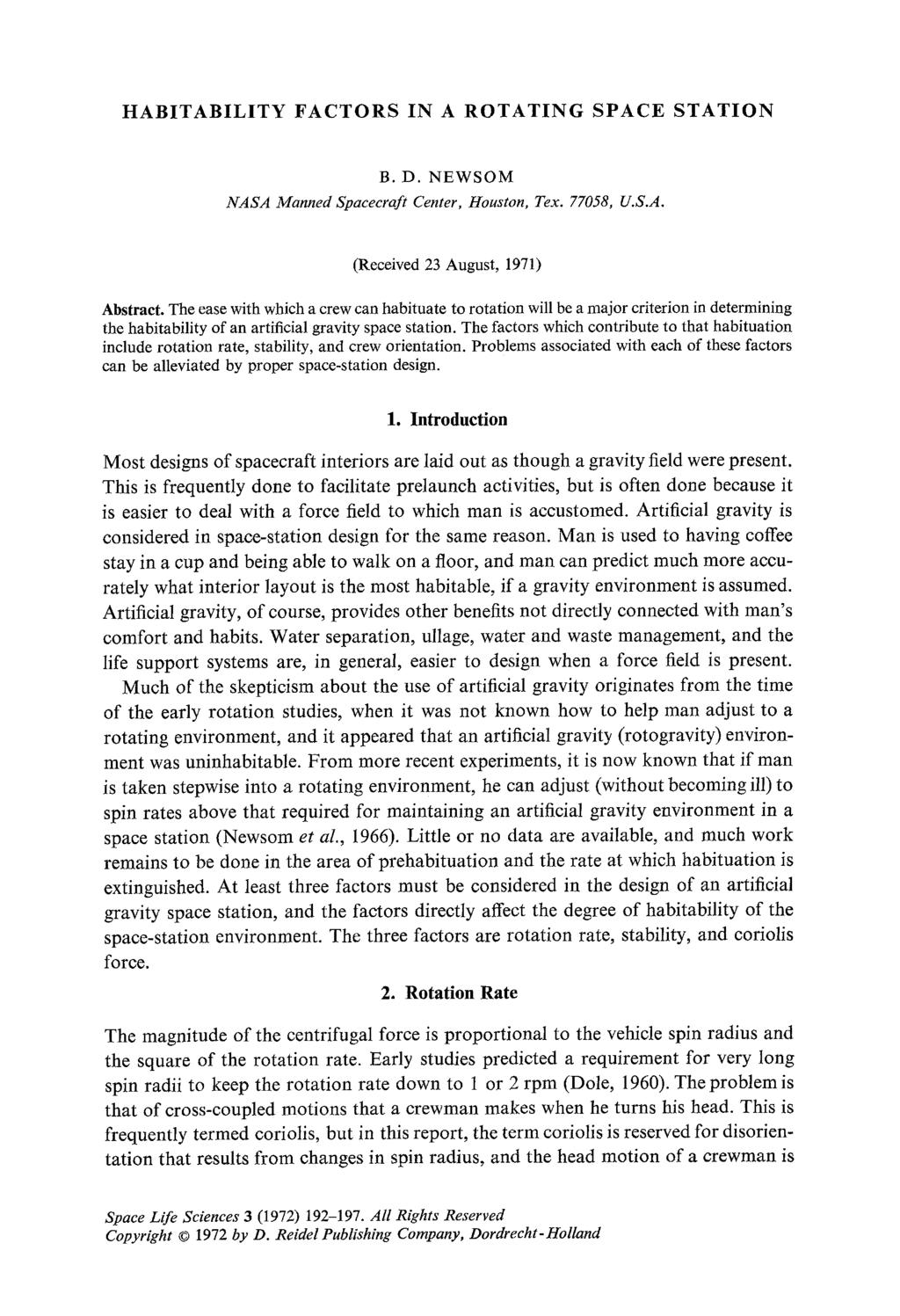 HABITABILITY FACTORS IN A ROTATING SPACE STATION B. D. NEWSOM NASA Manned Spacecraft Center, Houston, Tex. 77058, U.S.A. (Received 23 August, 1971) Abstract.