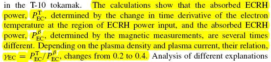 (a) Non local electron transport was shown to accompany ECRH in some devices indicating that the RF power is not deposited in the regions predicted by standard theory, but is rather quickly