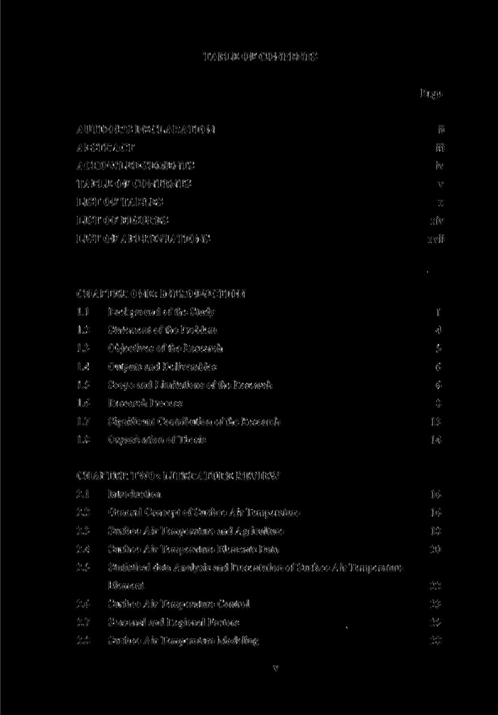 TABLE OF CONTENTS Page AUTHOR S DECLARATION ABSTRACT ACKOWLEDGEMENTS TABLE OF CONTENTS LIST OF TABLES LIST OF FIGURES LIST OF ABBREVIATIONS ii iii iv v x xiv xvii CHAPTER ONE: INTRODUCTION 1.