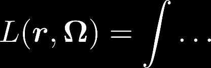 Integral Form of the RTE (IRTE) Integro-differential equation Integral equation It is desirable to rewrite