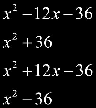 2 3. (2x 3)(2x + 3) 4x 2 Slide 9 to check.