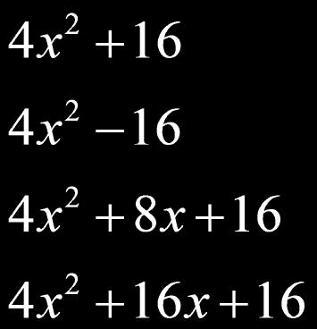 31 What is the area of a square with sides 2x + 4? Special inomial Products 32 Special inomial Products hris L.
