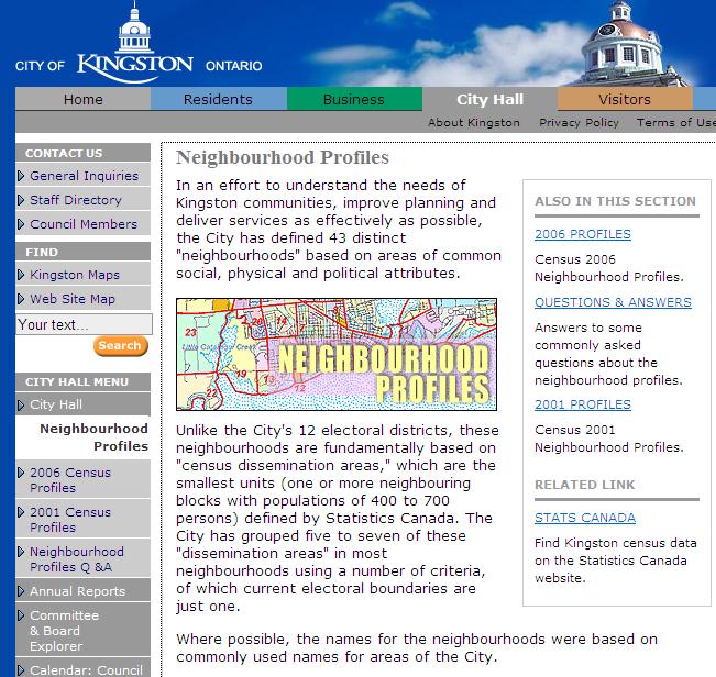 Kingston Neighbourhood Profiles Framework Defined and named neighbourhoods Developed neighbourhood profiles using census data Official Plan includes neighbourhood policies Resources Low level