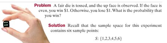 Event A: toss a die and observe an even number, So P(A) = So in the long run, you