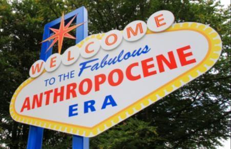 Anthropocene Epoch Actual time line is debatable 11,700 years ago beginning of