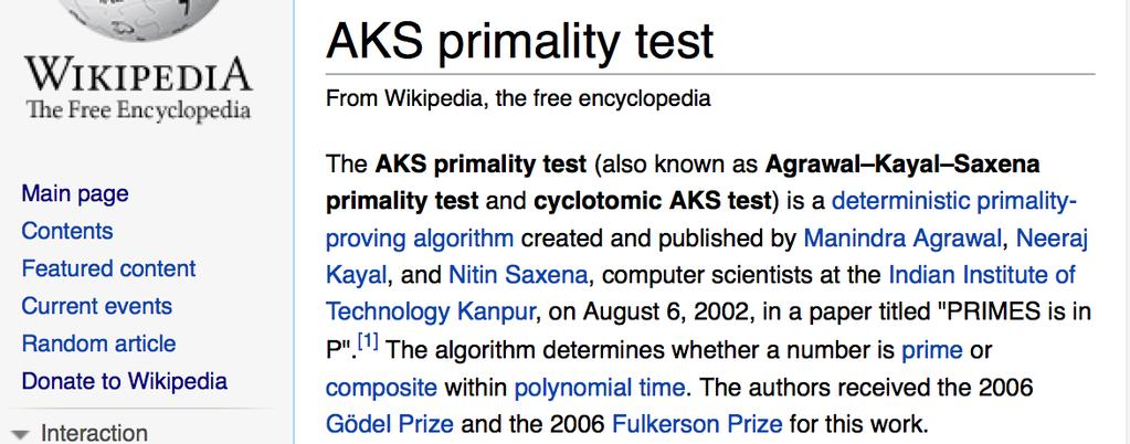 Primality testing PRIMALITY TESTING: THE AKS TEST As you can see, it would help, in the search for Mersenne primes, to be able to tell quickly whether a given large number (with thousands of digits