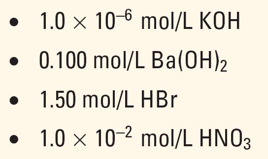 What is the [H 3 O + ] and [OH - ] in: [H 3 O + ] mol/l [OH- ] mol/l 1.