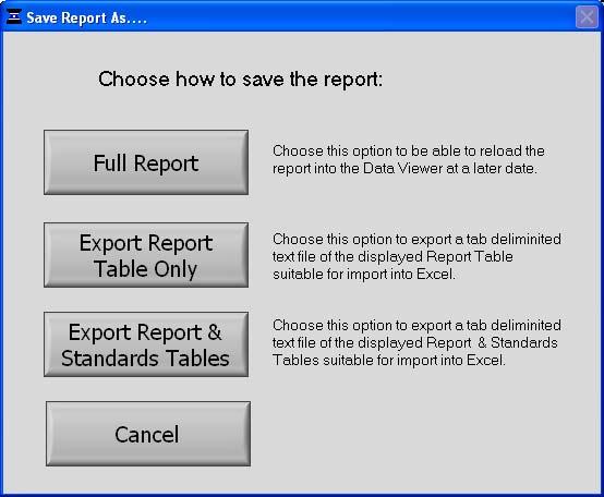 Section 14-Archived Data and Data Viewer Using the Full Report option will allow the user to use the Data Viewer to reload the report at a later date.