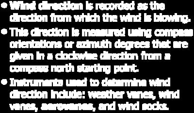 Instruments used to determine wind direction include: