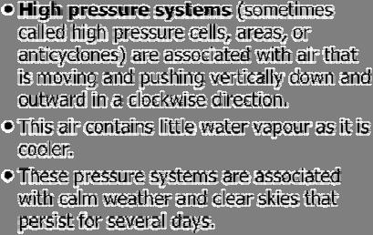 tropical wave HIGH PRESSURE SYSTEMS High pressure systems (sometimes called high