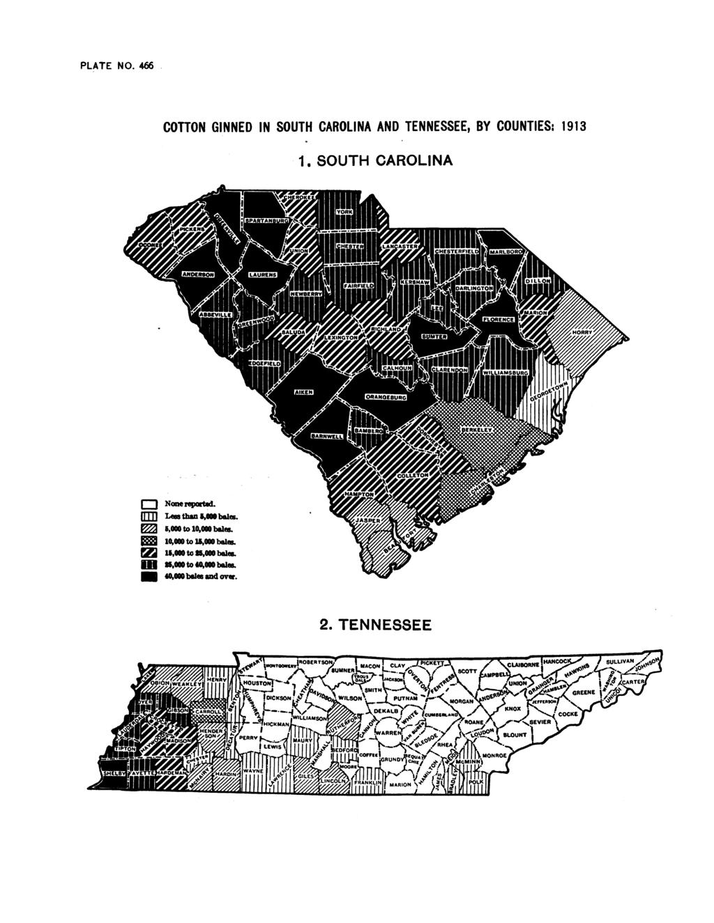PLATE NO. 466 COTTON GINNED IN SOUTH CAROLINA AND TENNESSEE, BY COUNTIES: 1913 1. SOUTH CAROLINA I I None reported.
