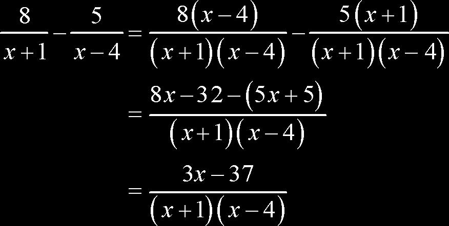 Class Notes 7. Professor Burkett Example 3: Notice the denominators in the original are different. We must not find a common denominator in order to continue.