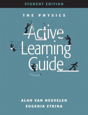 PUM Physics I Kinematics Adapted from: A. Van Heuvelen and E. Etkina, Active Learning Guide, Addison Wesley, San Francisco, 2006. Used with permission.