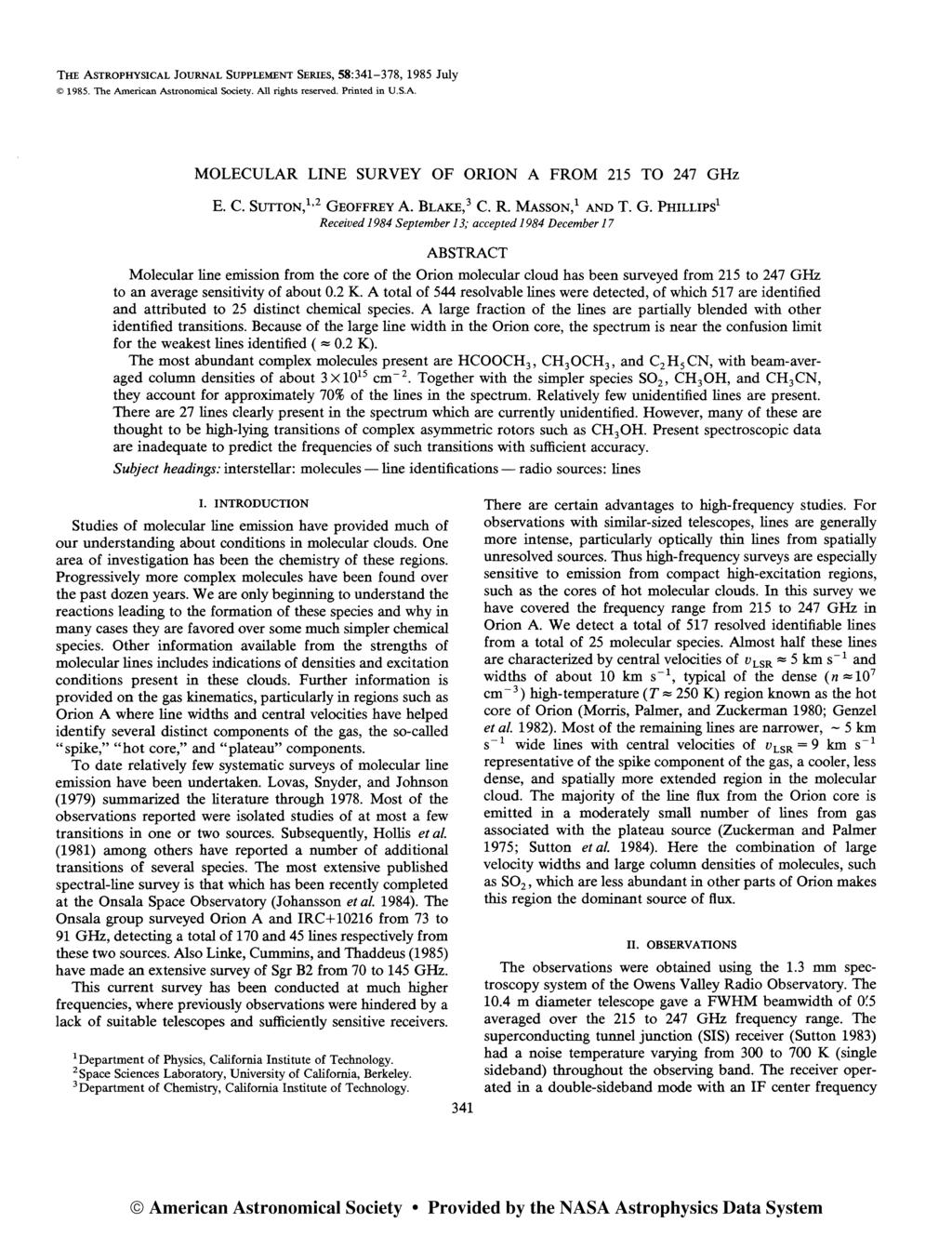 THE ASTROPHYSCAL JOURNAL SUPPLEMENT SERES, 58:341-378, 1985 July 1985. The American Astronomical Society. All rights reserved. Printed in U.S.A. MOLECULAR LNE SURVEY OF ORON A FROM 215 TO 247 GHz E.
