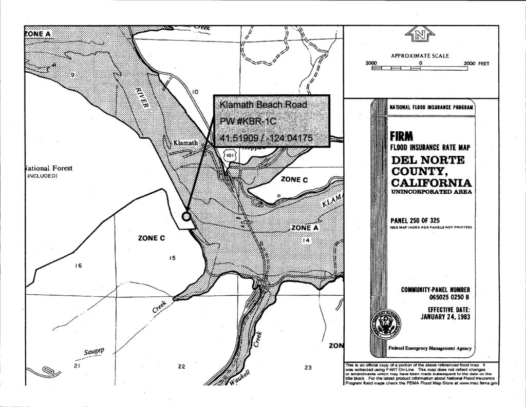 FIRM FLOOD INSURANCE RATE MAP DEL NORTE COUNTY, CALIFORNIA COMMUNITY-PANEL NUMBER 065025 0250 8 EFFECTIVE DATE: JANUARY 24,1983 This is an ofltcial copy of a portion of the above referenced food map