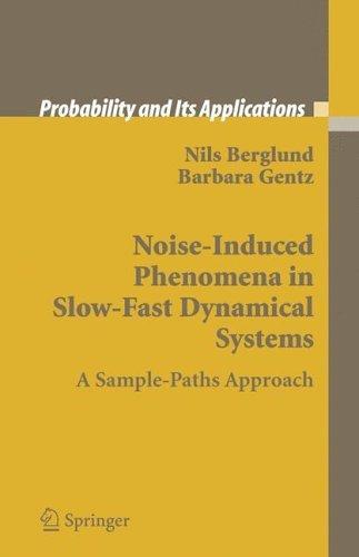 Further reading N.B. and Barbara Gentz, Noise-induced phenomena in slow-fast dynamical systems, A sample-paths approach, Springer, Probability and its Applications (2006) N.B. and Barbara Gentz, Stochastic dynamic bifurcations and excitability, in C.