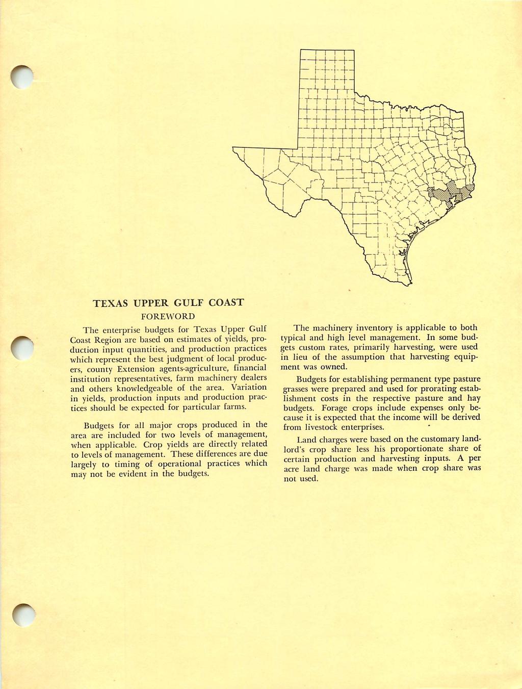 r r TEXAS UPPER GULF COAST FOREWORD The enterprise budgets for Texas Upper Gulf Coast Region are based on estimates of yields, pro duction input quantities, and production practices which represent