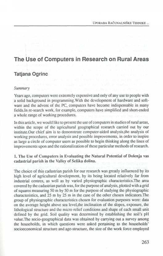 The Use of Computers in Research on Rural Areas Tatjana Ogrinc Summary Years ago, computers were extremely expensive and only of any use to people with a solid background in programming.