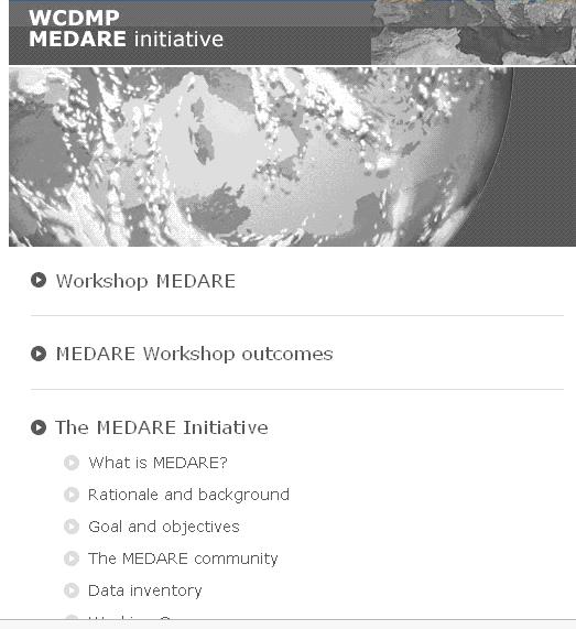 LONG TERM MEDARE s GOAL IS: TO DEVELOP A HIGH QUALITY INSTRUMENTAL CLIMATE DATASET FOR THE GREATER MEDITERRANEAN REGION (GMR) HOW?
