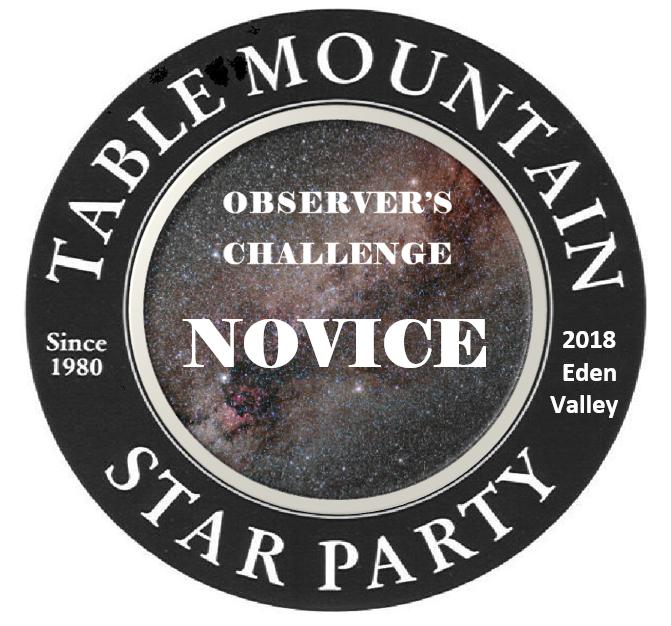 Novice Observer s Challenge: If you came to the Table Mountain Star Party (TMSP) with your spouse, significant other or parents and have never shown a great interest in astronomy, this program is for
