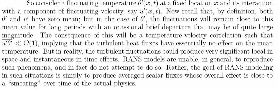 Modeling of Turbulence: RANS General Problems of RANS 3/4 28 It is not possible to model