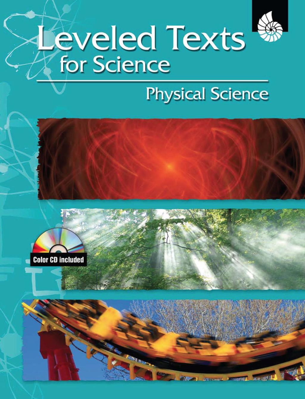 Sample Pages from Leveled Texts for Science: Physical Science The following sample pages are included in this download: Table of Contents Readability Chart Sample Passage For correlations to