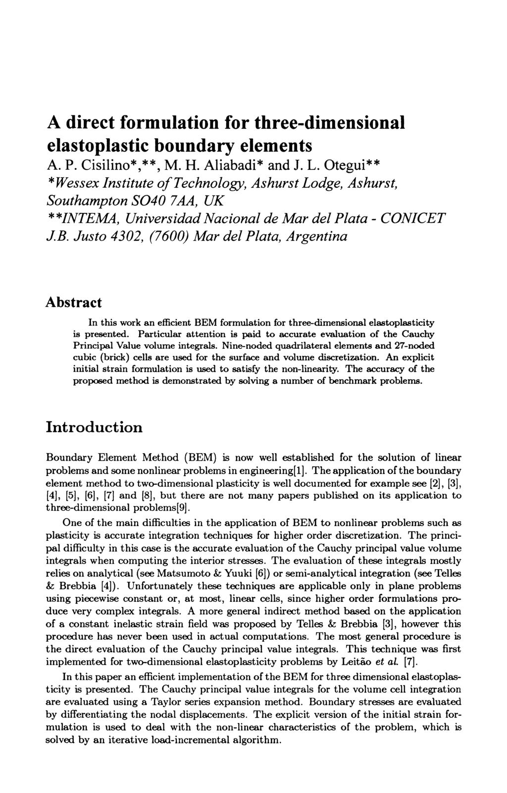 A direct formulation for three-dimensional elastoplastic boundary elements A. P. Cisilino*,**, M. H. Aliabadi* and J. L.