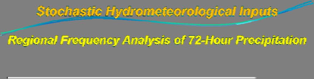 Stochastic Hydrometeorological Inputs