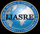 International Journal of Advances in Scientific Research and Engineering (ijasre) E-ISSN : 2454-8006 DOI: http://dx.doi.org/10.7324/ijasre.2017.32515 Vol.