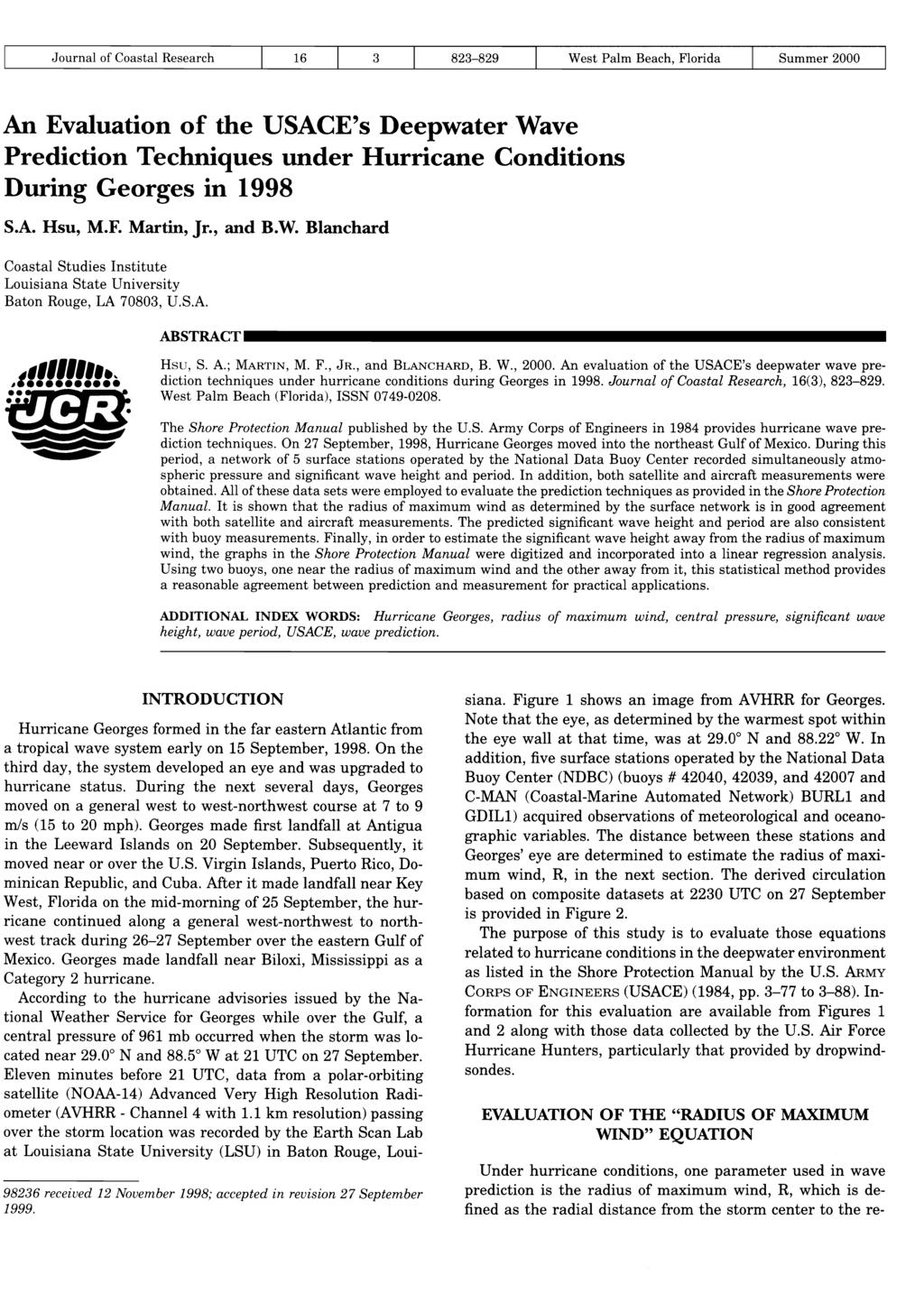 Journal of Coastal Research 823-829 West Palm Beach, Florida Summer 2000 An Evaluation of the USACE's Deepwater Wave Prediction Techniques under Hurricane Conditions During Georges in 1998 S.A. Hsu, M.