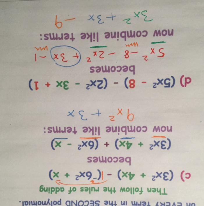 Subtracting Polynomials Change subtract to add and change the sign on EVERY term in the SECOND polynomial.