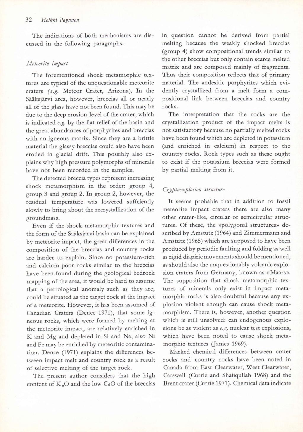 32 Heikki Papunen The indications of both mechanisms are discussed in the following paragraphs.