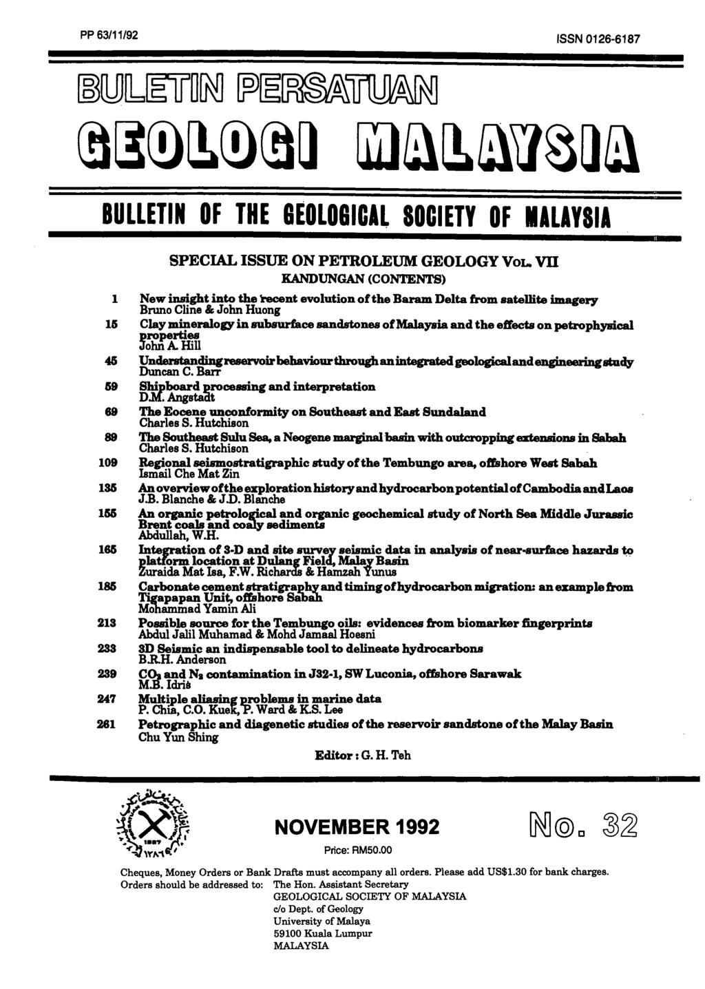 PP 63/11/92 ISSN 0126-6187 ~ajj[l~~~ ~~~~ ~~(j)~(j)~~ Wl~~~'J~~~ BULLETIN OF THE BEOLOBIOAL SOCIETY OF IALAYSIA 1 15 59 69 89 109 135 155 165 185 213 233 239 247 261 SPECIAL ISSUE ON PETROLEUM
