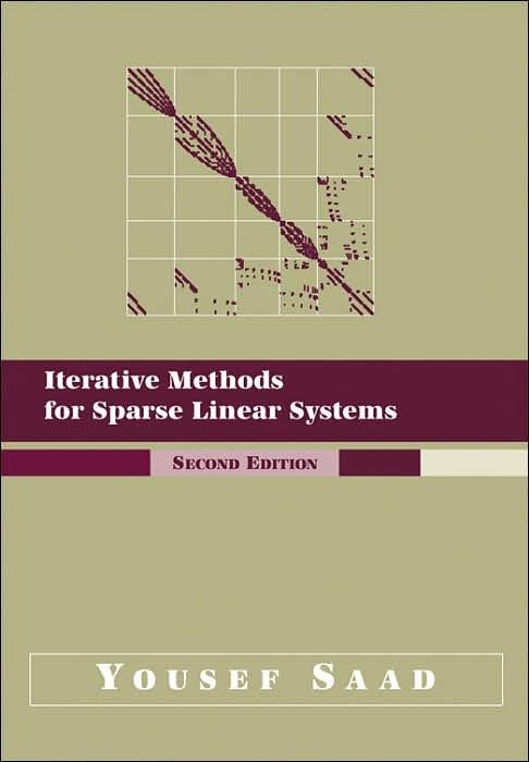 sparse linear systems (2nd edition) Lecture outines References PhDs Grimme (1997), Gugercin (2003), Vuillemin (2014) Articles Wilson (1974), Moore (1981), Ruhe (1994),