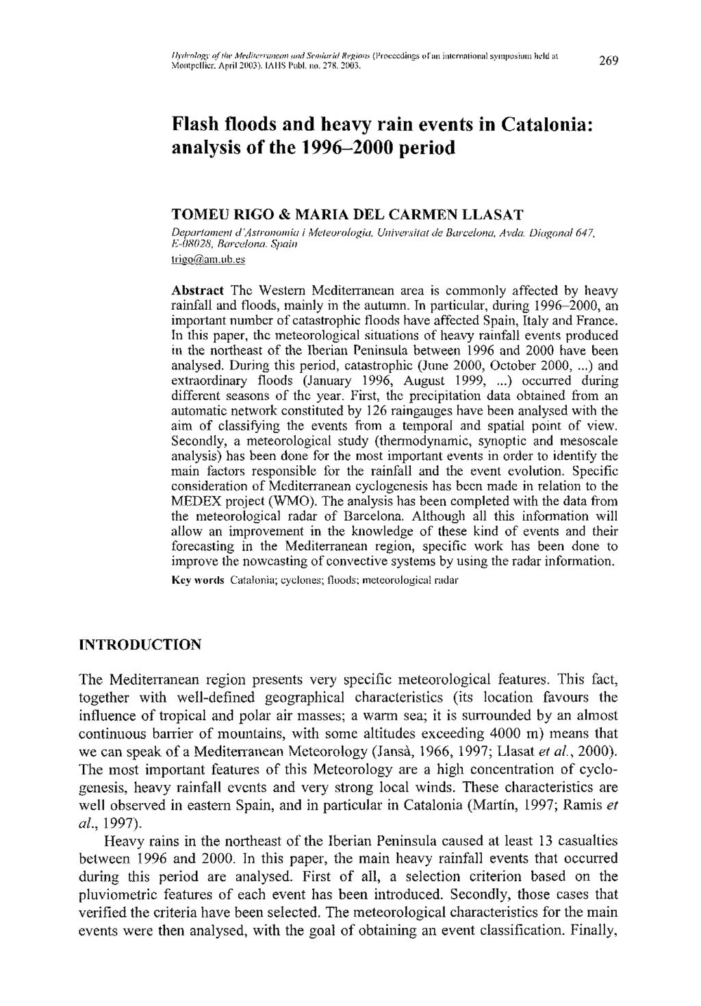 Hydrology of tlw Mediterranean and Semiarid Regions (Proceedings olan international symposium held at Montpellier. April 2003)