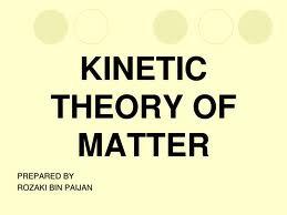 Kinetic Theory of Matter notes 2012 Kinetic Theory of Matter 3 parts: 1) All matter is made up of and that act as tiny 2) These tiny particles are always in.