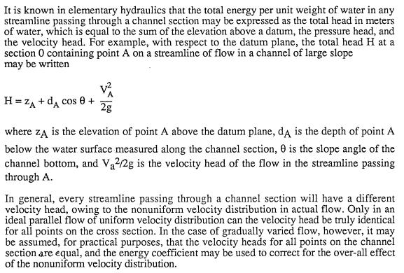 . The Energy Priniple in Open Channel Flows. Basi Energy Equation In the one-dimensional analysis of steady open-hannel flow, the energy equation in the form of Bernoulli equation is used.